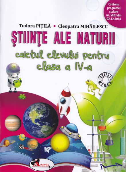 Cartea Stiinte ale naturii cls 4 caiet - Tudora Pitila, Cleopatra Mihailescu