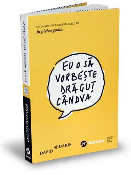 Cartea Eu o sa vorbeste dragut candva - David Sedaris