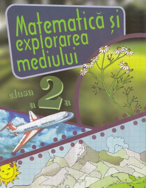 Cartea Matematica si explorarea mediului cls 2 caiet - Alexandrina Dumitru