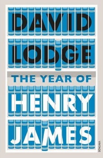 Cartea The Year of Henry James - David Lodge
