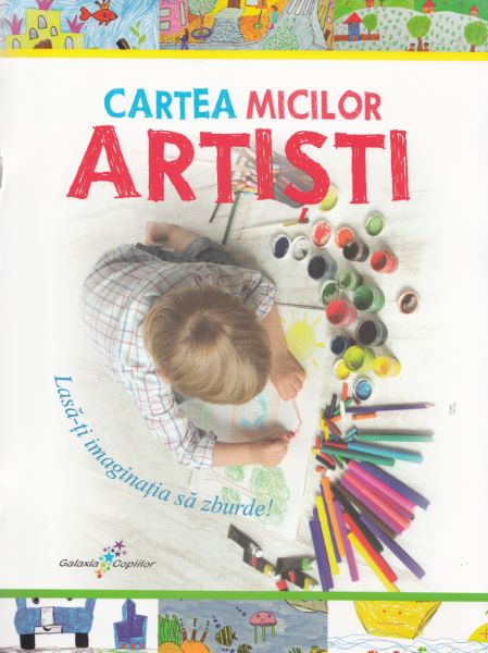 Cartea Cartea micilor artisti - Roxana Geanta de Roxana Geanta