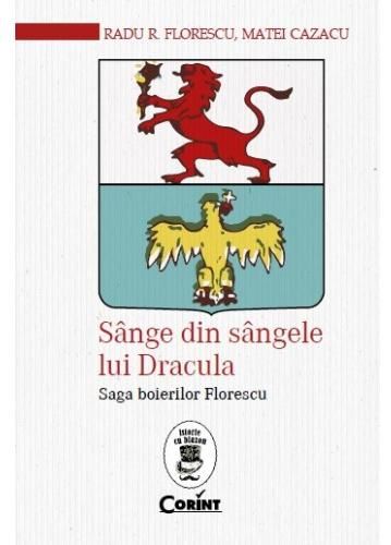 Cartea Sange din sangele lui Dracula de Radu R. Florescu, Matei Cazacu