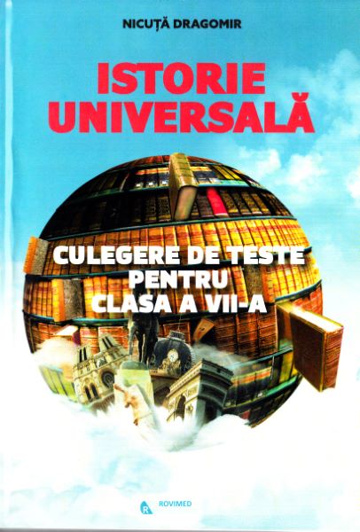 Cartea Istorie Universala Cls 7 Culegere De Teste de Nicuta Dragomir