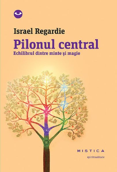 Cartea Pilonul Central de Israel Regardie