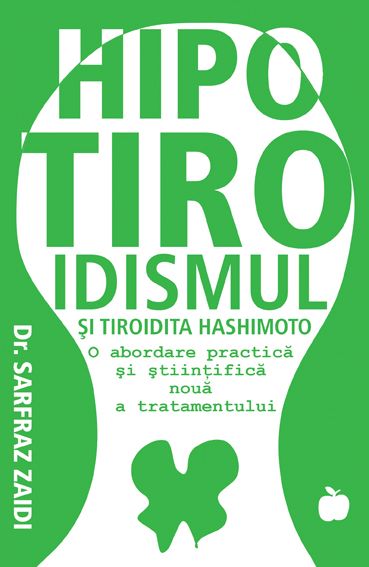 Cartea Hipotiroidismul si tiroidita Hashimoto de Sarfraz Zaidi