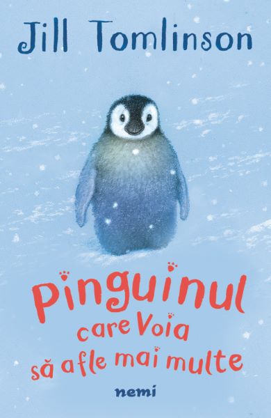 Cartea Pinguinul care voia sa afle mai multe de Jill Tomlinson