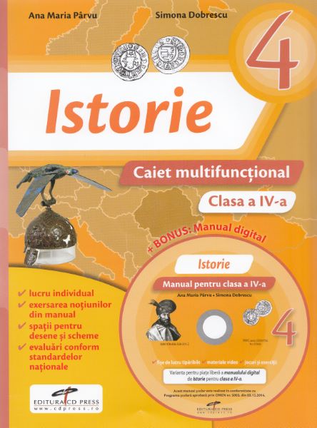 Cartea Istorie - Clasa a 4-a - Caiet multifunctional + CD de Ana Maria Parvu, Simona Dobrescu