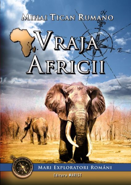 Cartea Vraja Africii de Mihai Tican Rumano
