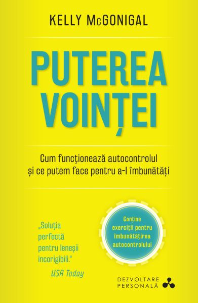 Cartea Puterea Vointei de Kelly McGonigal