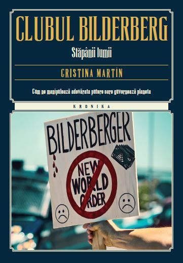 Cartea Clubul Bilderberg - Cristina Martin
