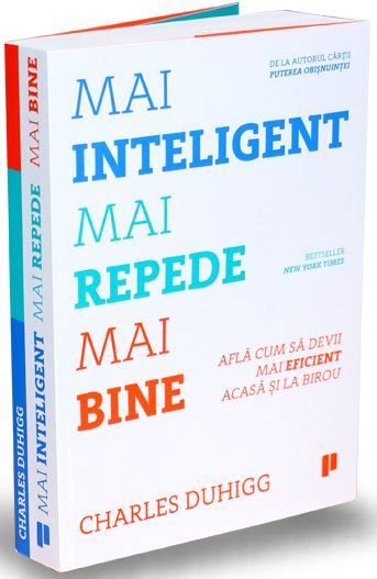 Cartea Mai inteligent, mai repede, mai bine de Charles Duhigg