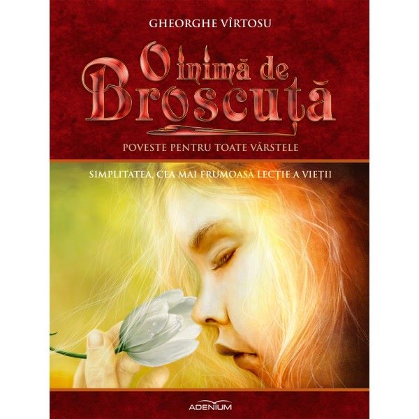 Cartea O Inima De Broscuta Vol.8: Simplitatea, Cea Mai Frumoasa Lectie A Vietii de Gheorghe Virtosu