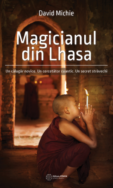 Cartea Magicianul din Lhasa - David Michie