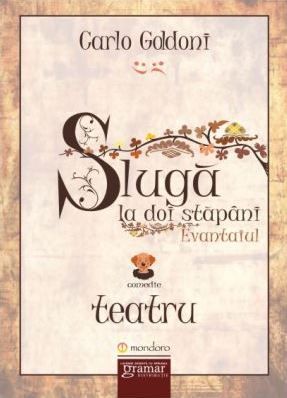 Cartea Sluga la doi stapani - Carlo Goldoni