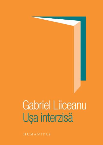 Usa interzisa, Gabriel Liiceanu – copertă
