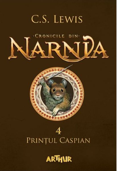 Cartea Cronicile din Narnia Vol.4: Printul Caspian - C.S. Lewis