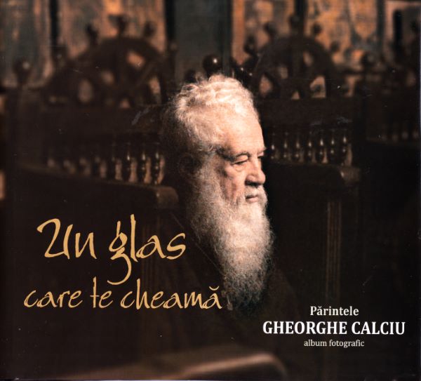 Cartea Un glas care te cheama - Parintele Gheorghe Calciu de Gheorghe Calciu