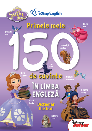 Sofia Intai - Primele mele 150 de cuvinte in limba engleza. Dictionar ilustrat