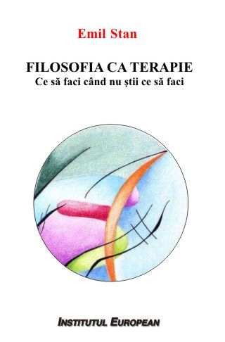 Cartea Filosofia ca terapie de Emil Stan