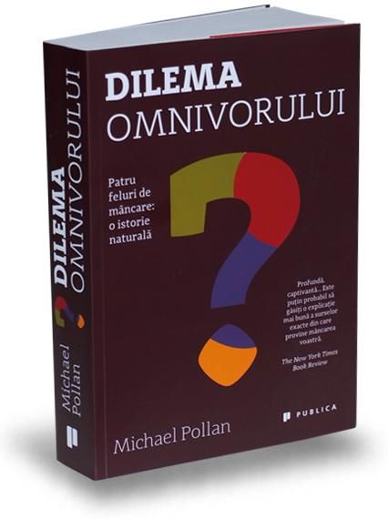 Cartea Dilema omnivorului - Michael Pollan