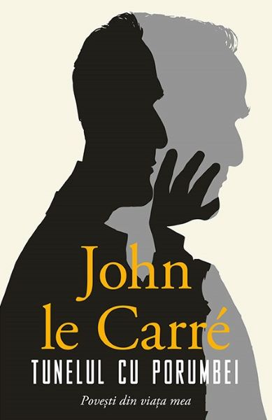 Cartea Tunelul cu porumbei - John le Carre