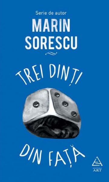 Cartea Trei dinti din fata - Marin Sorescu