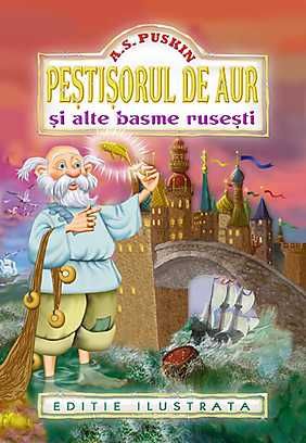 Cartea Pestisorul de aur si alte basme rusesti - A.s. Puskin de Aleksandr S. Puskin