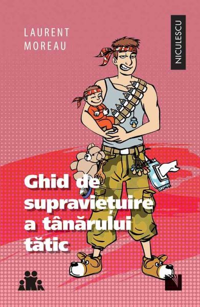 Ghid de supravietuire a tanarului tatic – Laurent Moreau