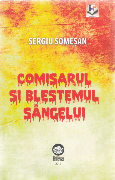 Cartea Comisarul si blestemul sangelui - Sergiu Somesan