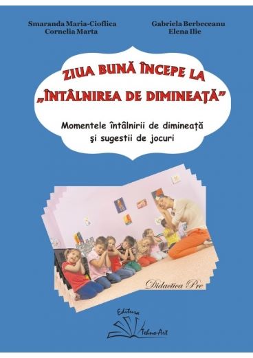 Cartea Ziua buna incepe la intalnirea de dimineata - Smaranda Maria Cioflica
