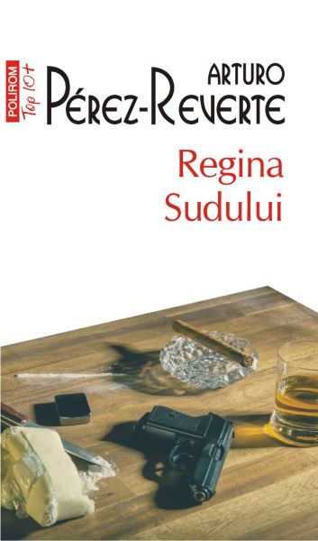 Cartea Regina Sudului - Arturo Perez-Reverte