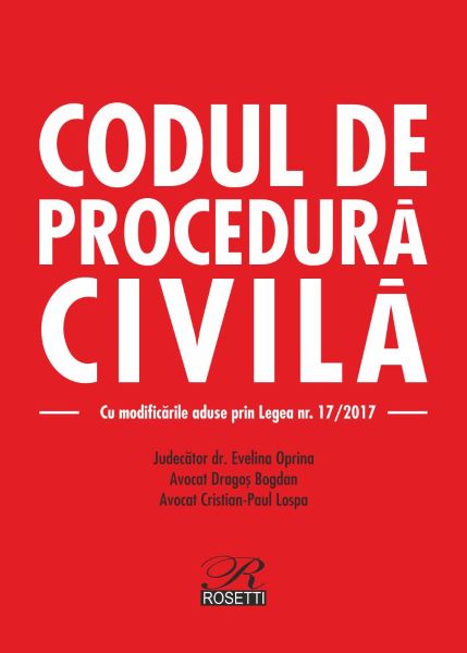 Cartea Codul de procedura civila ed.2017 - Evelina Oprina