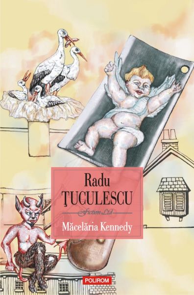 Cartea Macelaria Kennedy - Radu Tuculescu