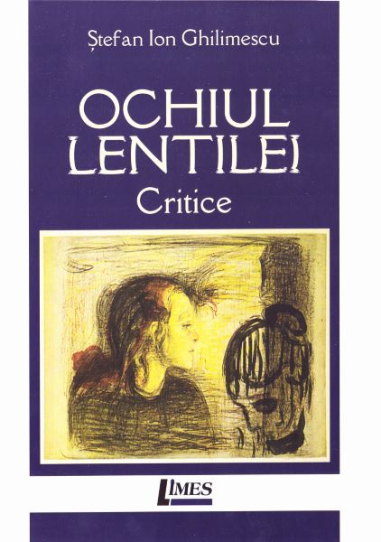 Cartea Ochiul lentilei de Stefan Ion Ghilimescu