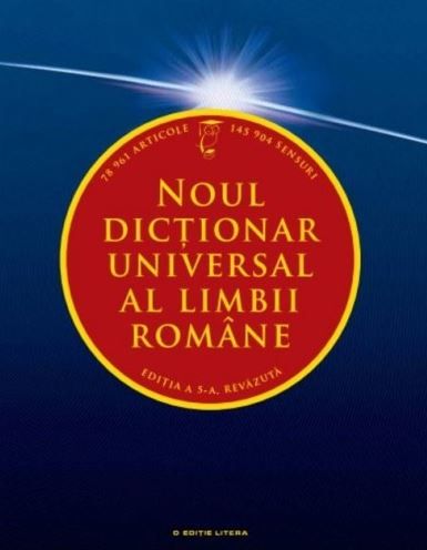 Cartea Noul dictionar universal al limbii romane. Editia 5 de Ioan Oprea, Carmen-G. Pamfil, Rodica Radu, Victoria Zastroiu