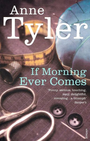 Cartea If Morning Ever Comes - Anne Tyler