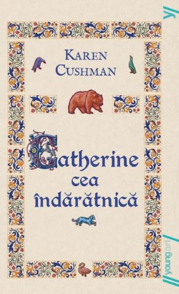 Cartea Catherine cea indaratnica (necartonat) de Karen Cushman