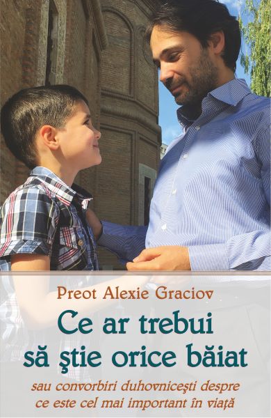Cartea Ce ar trebui sa stie orice baiat de Alexie Graciov