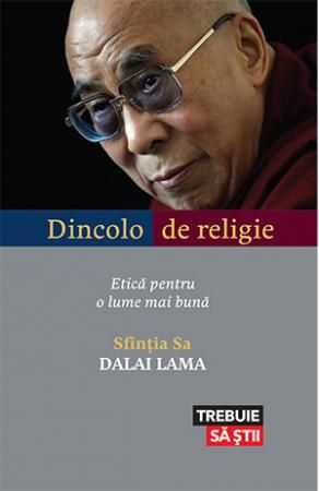 Cartea Dincolo de religie - Dalai Lama