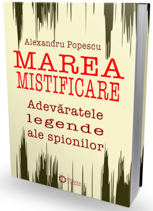 Cartea Marea mistificare - Alexandru Popescu