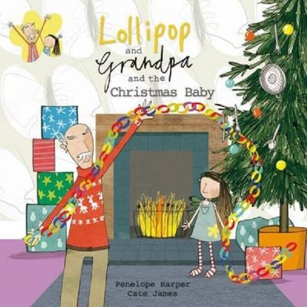 Cartea Lollipop and Grandpa and the Christmas Baby de Penelope Harper