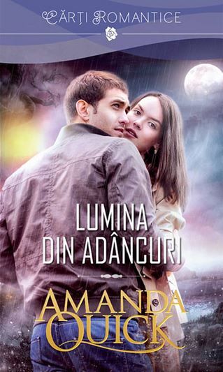 Cartea Lumina din adancuri - Amanda Quick