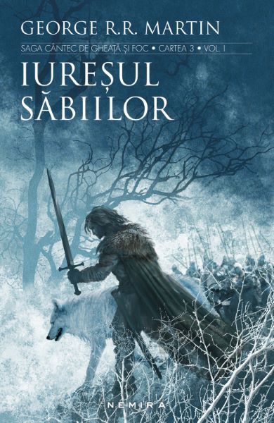 Cartea Iuresul sabiilor. Saga Cantec de gheata si foc - George R.R. Martin