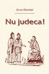 Cartea Nu judeca! de Avva Dorotei