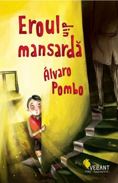 Cartea Eroul din mansarda de Alvaro Pombo – Editura VELLANT