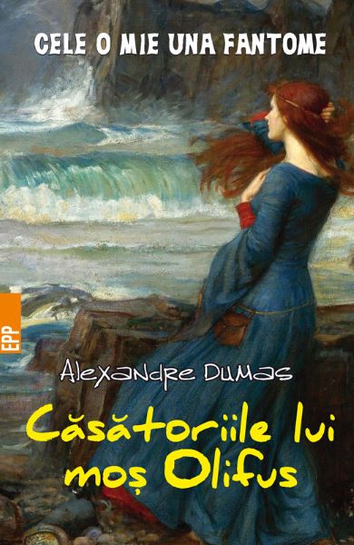 Cartea Casatoriile lui mos Olifus - Alexandre Dumas
