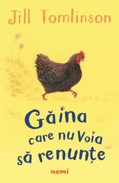 Cartea Gaina care nu voia sa renunte de Jill Tomlinson
