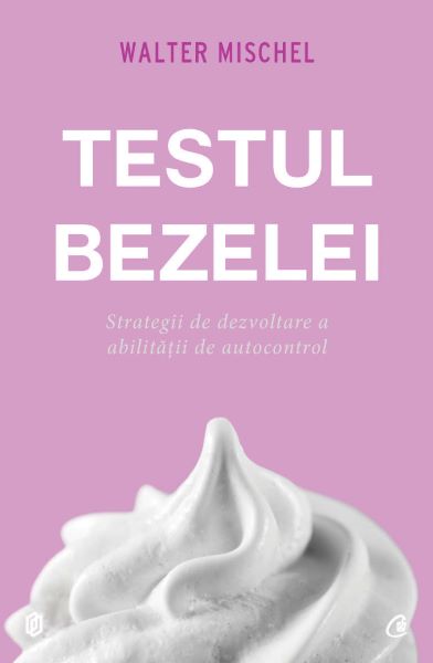 Testul bezelei, Walter Mischel – copertă