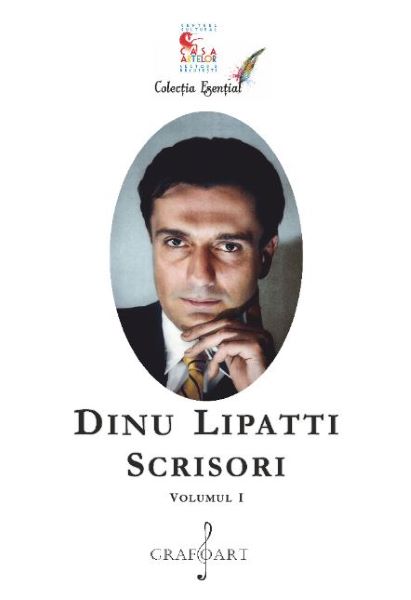 Cartea Scrisori Vol.1 de Dinu Lipatti