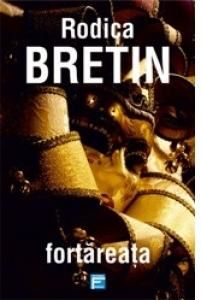 Cartea Fortareata - Rodica Bretin